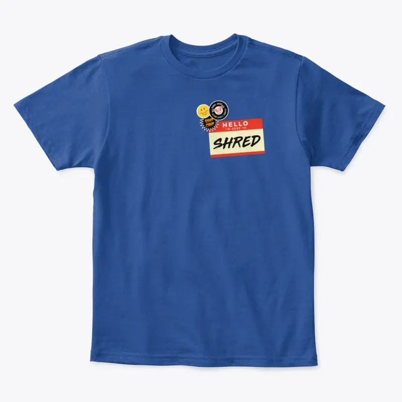 Here To Shred - Kids Tee